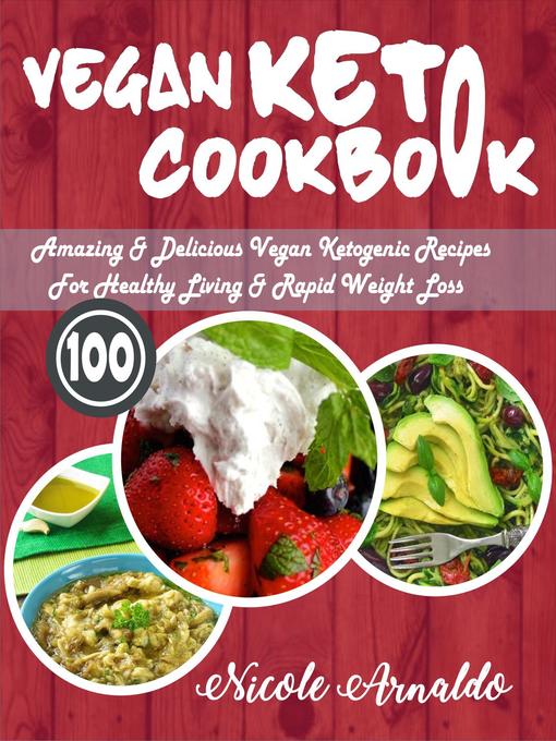 Title details for Vegan Keto Cookbook by Nicole Arnaldo - Available